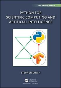 Python for Scientific Computing and Artificial Intelligence (Chapman & HallCRC The Python Series)