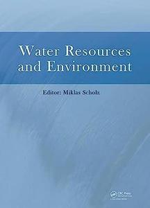 Water Resources and Environment Proceedings of the 2015 International Conference on Water Resources and Environment