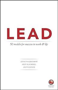 LEAD 50 models for success in work and life