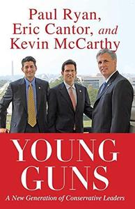 Young guns  a new generation of conservative leaders