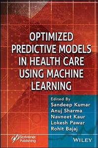 Optimized Predictive Models in Health Care Using Machine Learning