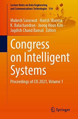 Congress on Intelligent Systems Proceedings of CIS 2021, Volume 1 (2024)