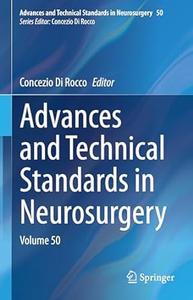 Advances and Technical Standards in Neurosurgery Volume 50