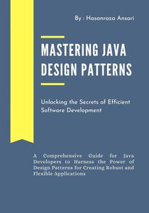Mastering Java Design Patterns