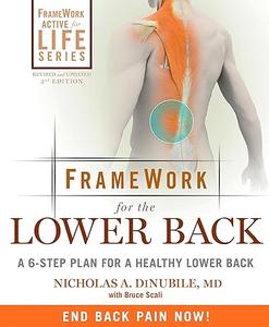 Framework for the Lower Back A 6-Step Plan for a Healthy Lower Back