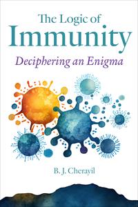 The Logic of Immunity Deciphering an Enigma
