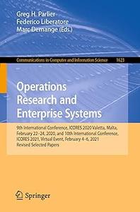 Operations Research and Enterprise Systems 9th International Conference, ICORES 2020, Valetta, Malta, February 22-24, 2