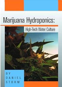 Marijuana Hydroponics High-Tech Water Culture