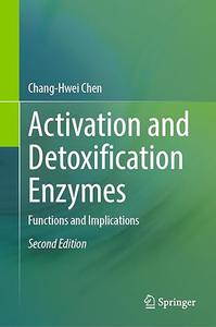Activation and Detoxification Enzymes Functions and Implications (2nd Edition)