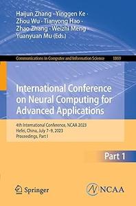 International Conference on Neural Computing for Advanced Applications 4th International Conference, NCAA 2023, Part I
