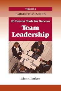 Team Leadership 20 Proven Tools for Success