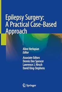 Epilepsy Surgery A Practical Case-Based Approach