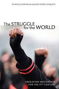 The struggle for the world  liberation movements for the 21st century