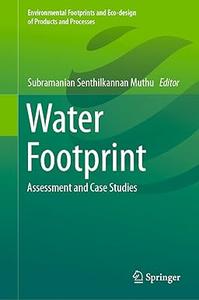 Water Footprint Assessment and Case Studies