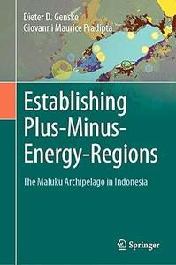 Establishing Plus-Minus-Energy-Regions The Maluku Archipelago in Indonesia
