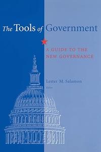 The Tools of Government A Guide to the New Governance
