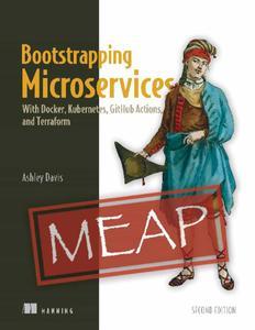 Bootstrapping Microservices, Second Edition (MEAP V15)