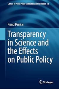Transparency in Science and the Effects on Public Policy