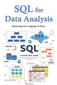 SQL for Data Analysis by Brian  Paul