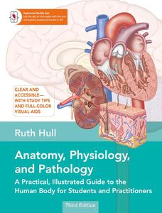 Anatomy, Physiology, and Pathology, Third Edition