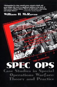 Spec Ops Case Studies in Special Operations Warfare Theory and Practice