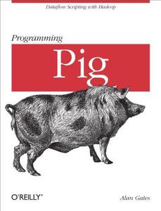 Programming Pig Dataflow Scripting with Hadoop