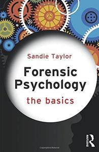Forensic Psychology The Basics