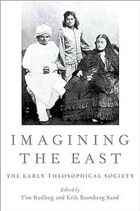 Imagining the East The Early Theosophical Society