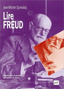 Lire Freud  Découverte chronologique de l'oeuvre de Freud