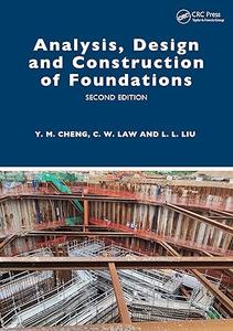 Analysis, Design and Construction of Foundations (2nd Edition)