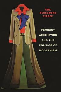 Feminist Aesthetics and the Politics of Modernism (2024)