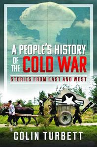 A People's History of the Cold War Stories From East and West