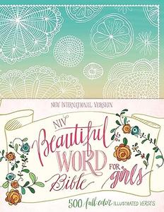 NIV, Beautiful Word Bible for Girls 500 Full-Color Illustrated Verses (2024)