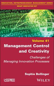 Management Control and Creativity Challenges of Managing Innovation Processes