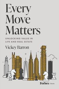 Every Move Matters Unlocking Value in Life and Real Estate