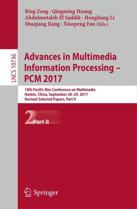 Advances in Multimedia Information Processing – PCM 2017 (2024)