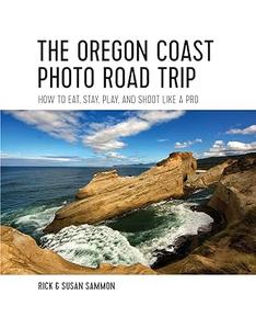 The Oregon Coast Photo Road Trip How To Eat, Stay, Play, and Shoot Like a Pro (2024)