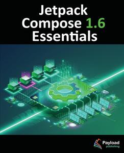 Jetpack Compose 1.6 Essentials