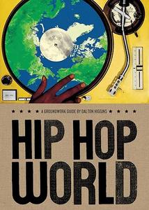 Hip Hop World A Groundwork Guide