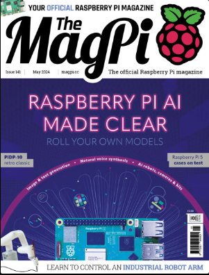 The MagPi - Issue 141, May 2024