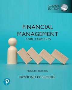 Financial Management Core Concepts, Global Edition 4th Edition