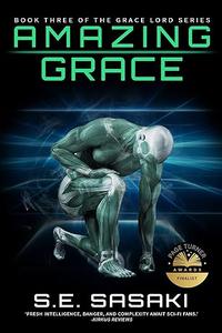 Amazing Grace Book Three of The Grace Lord Series