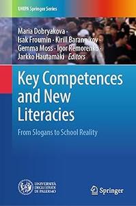 Key Competences and New Literacies From Slogans to School Reality