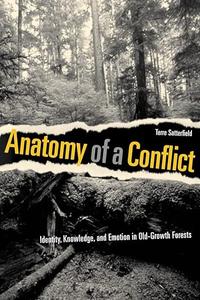 Anatomy of a Conflict Identity, Knowledge, and Emotion in Old-Growth Forests