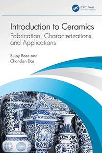Introduction to Ceramics Fabrication, Characterizations, and Applications