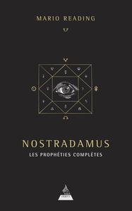 Nostradamus  les prophéties complètes