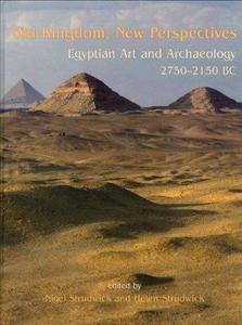 Old Kingdom, new perspectives  Egyptian art and archaeology 2750-2150 BC