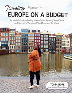Traveling Europe on a Budget!