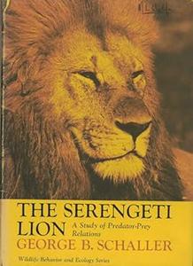 The Serengeti Lion A Study of Predator-Prey Relations