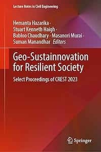 Geo–Sustainnovation for Resilient Society Select Proceedings of CREST 2023